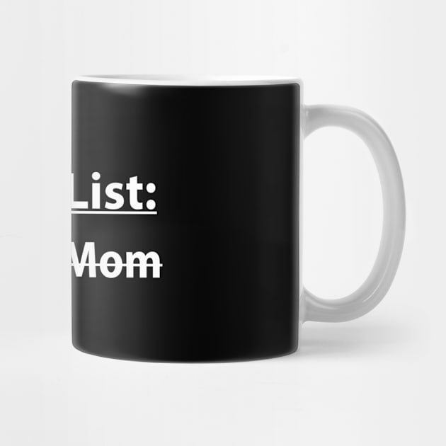 to do list your mom by Souna's Store